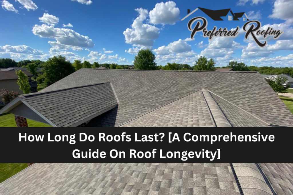 How Long Do Roofs Last
